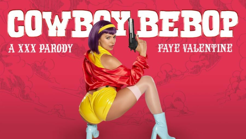 Cowboy Bebop: Feye Valentine A XXX Parody
