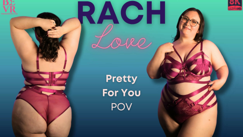 Rach Love - Pretty For You